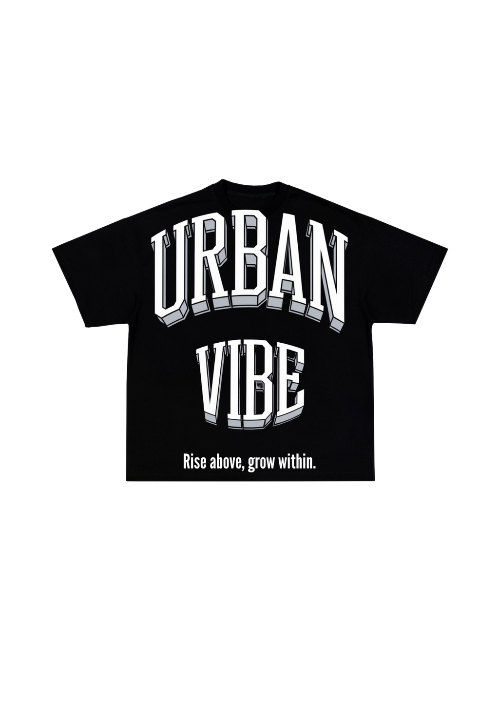 Urban Vibe - RISE ABOVE, GROW WITHIN