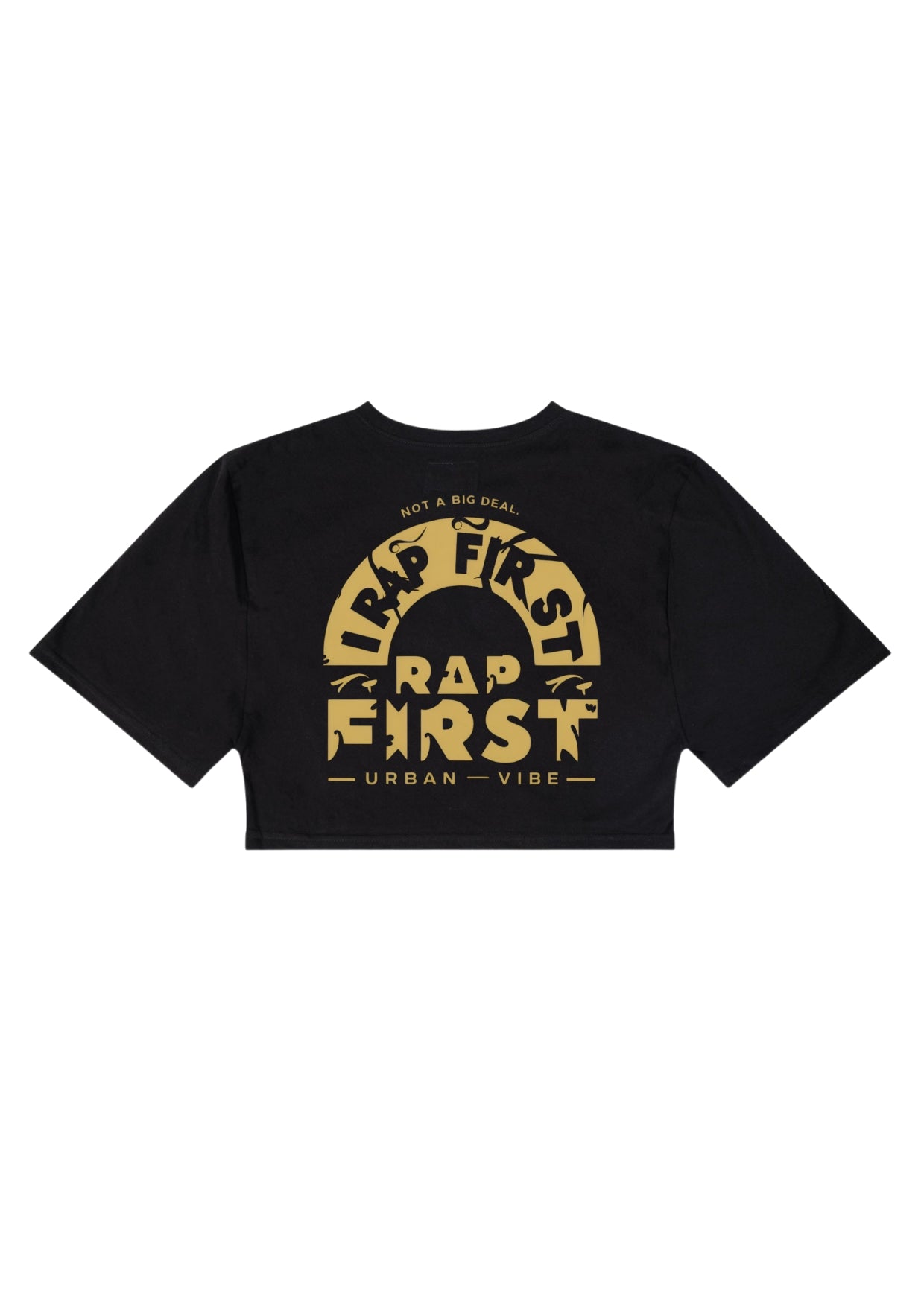 Urban Vibe - Rap First- Crop Top