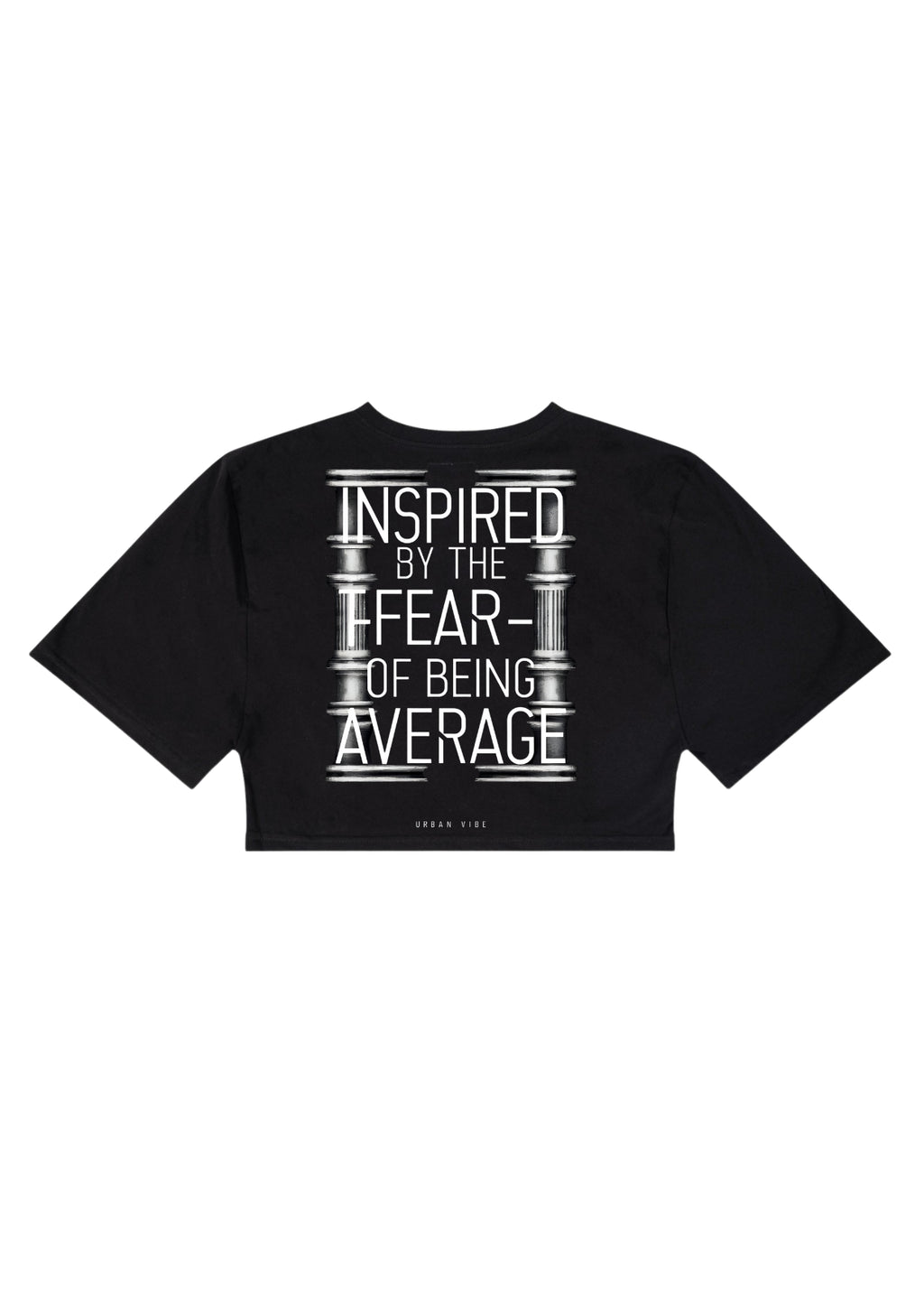 Urban Vibe - Inspired by the Fear of Being Average - Crop Top