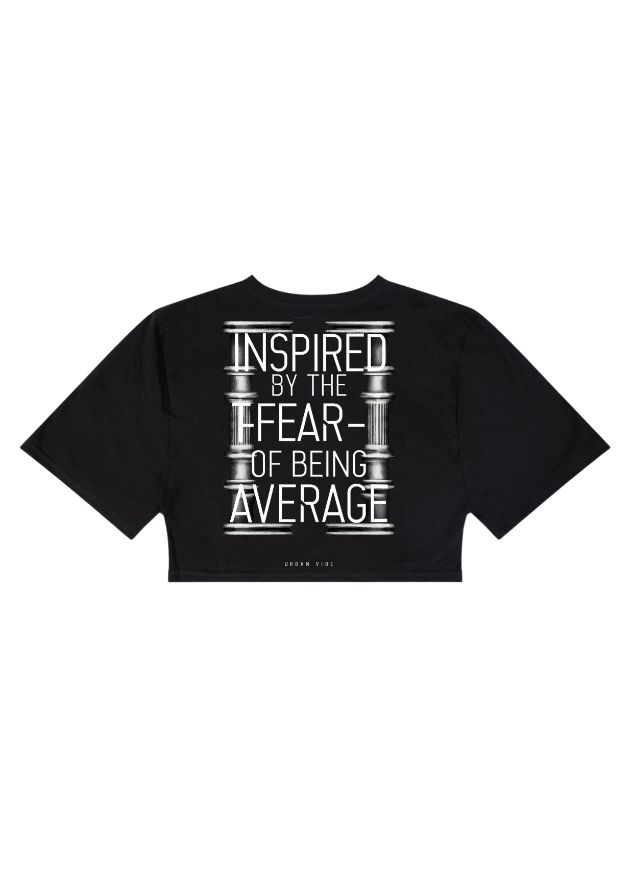 Urban Vibe - Inspired by the Fear of Being Average - Crop Top