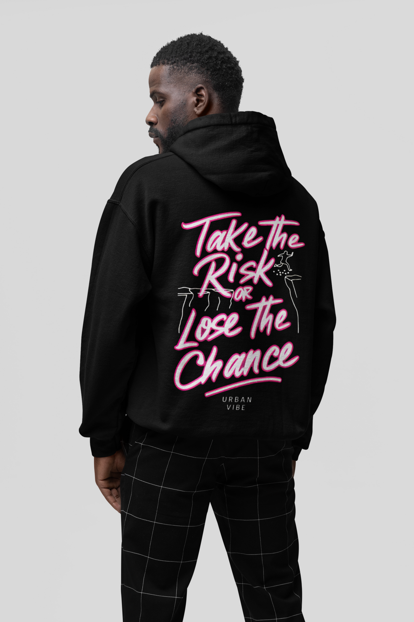 Urban Vibe - Take the Risk or Lose the Chance - PINK- Hoodie